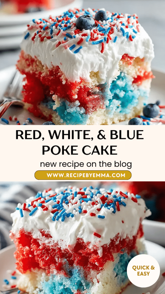 Easy Red, White, & Blue Poke Cake Recipe – Festive Patriotic Dessert 72 Red White Blue Poke Cake